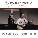 Heart of Worship EN VIVO - Craig &amp; Gail Docksteader (MP3)